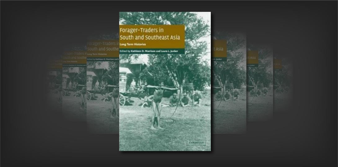 Forager-Traders in South and Southeast Asia_Junker